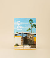 The Secret Life of the Modern House