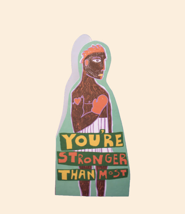 greetings card you're stronger than most ark colour design