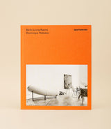 Berlin Living Rooms - Dominique Nabokov