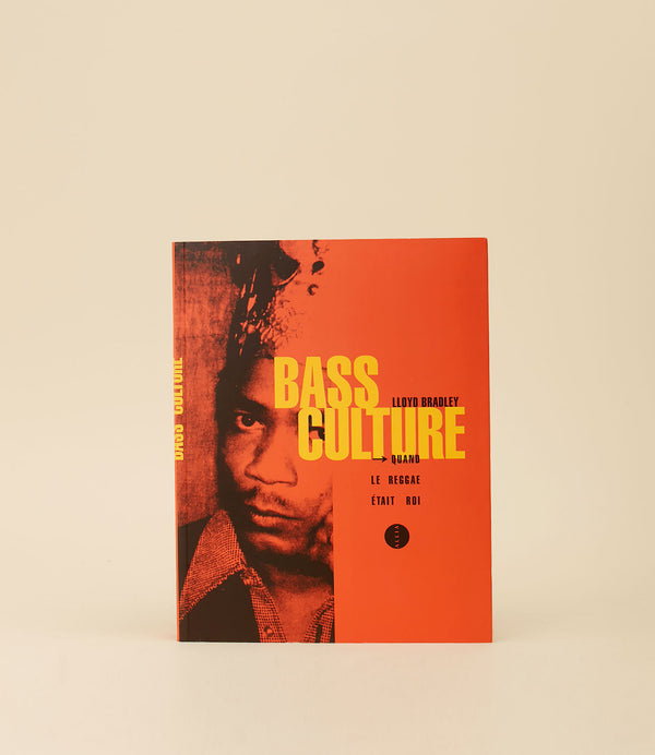 Bass Culture - Quand le reggae était roi