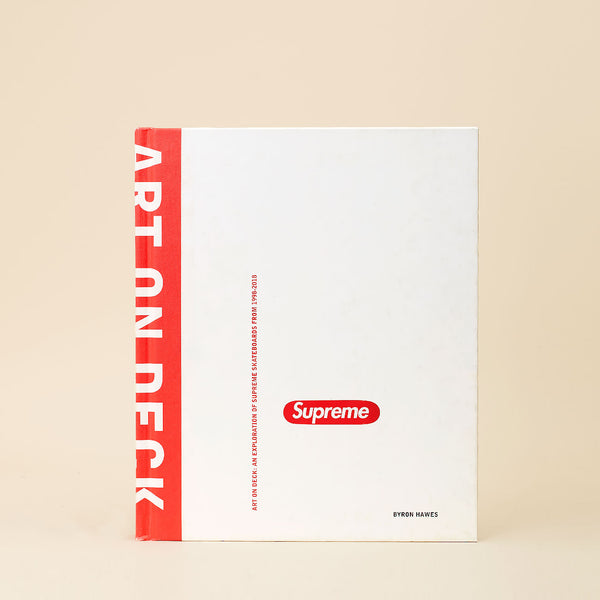 Supreme - Art on Deck An Exploration of Supreme Skateboards